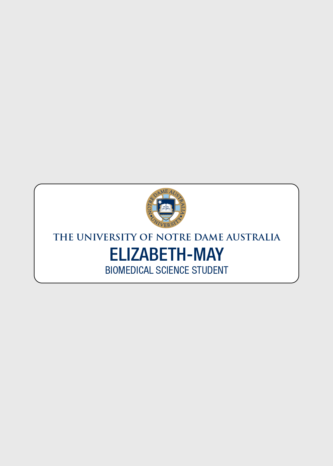 Biomedical Science Student - UOND Name Badge