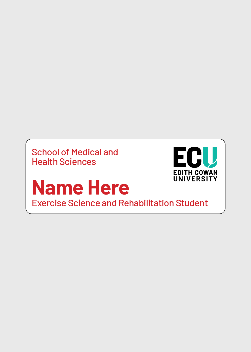 Exercise Science and Rehabilitation Student - ECU Name Badge