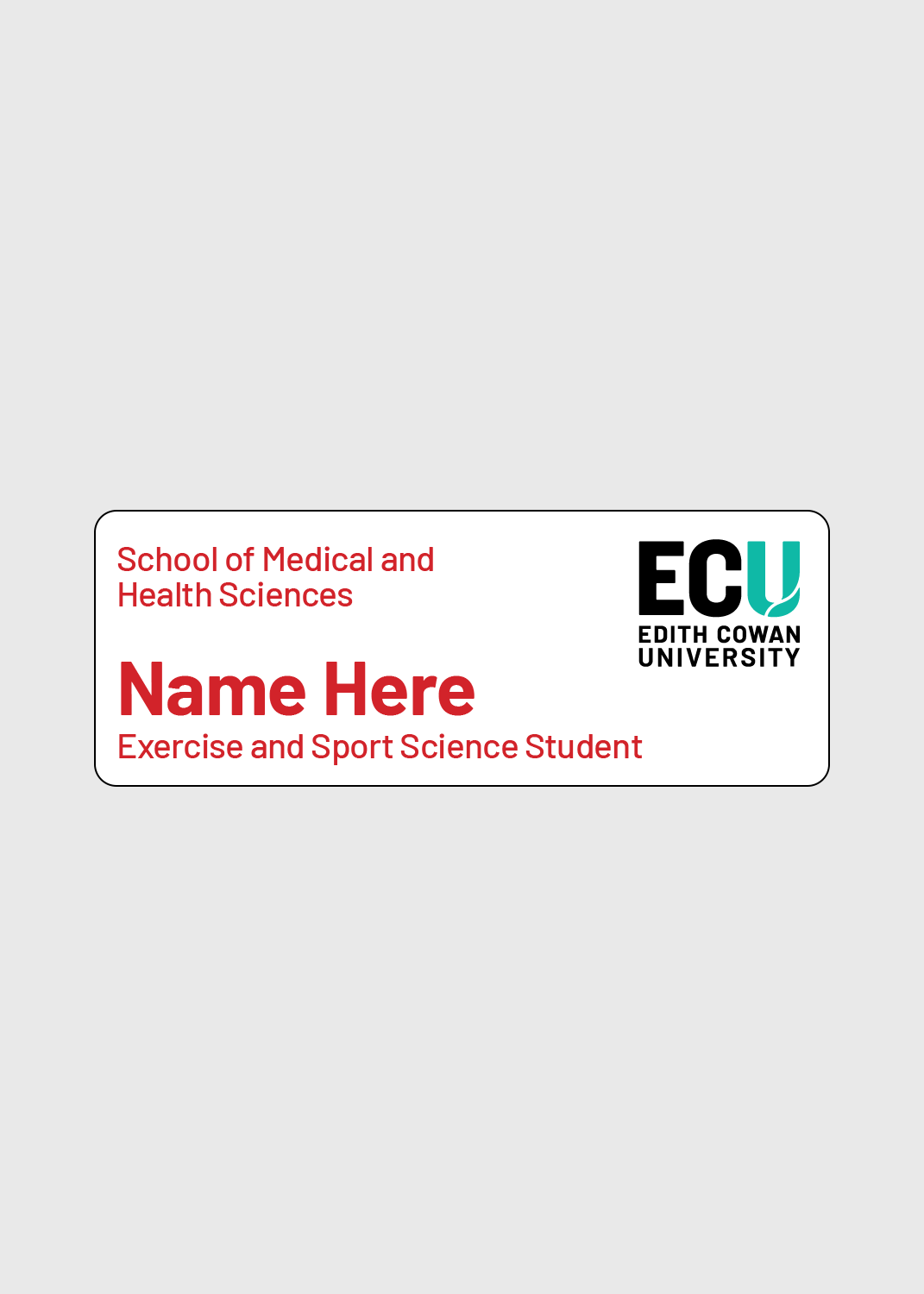 Exercise and Sport Science Student - ECU Name Badge