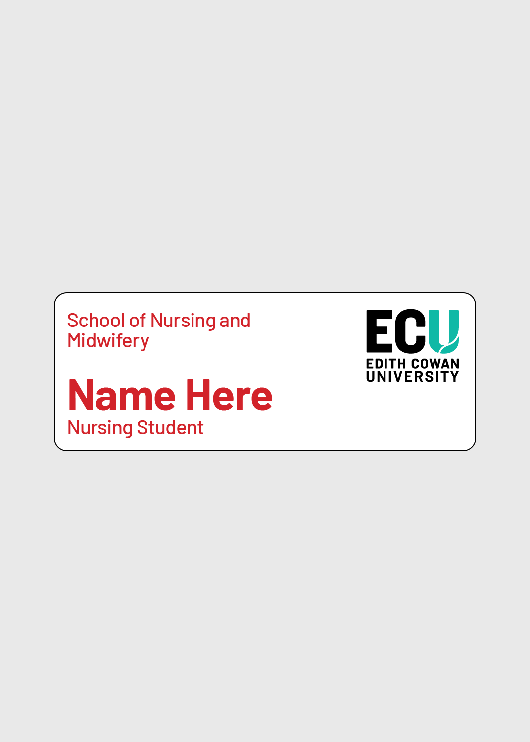 Nursing Student - ECU Name Badge