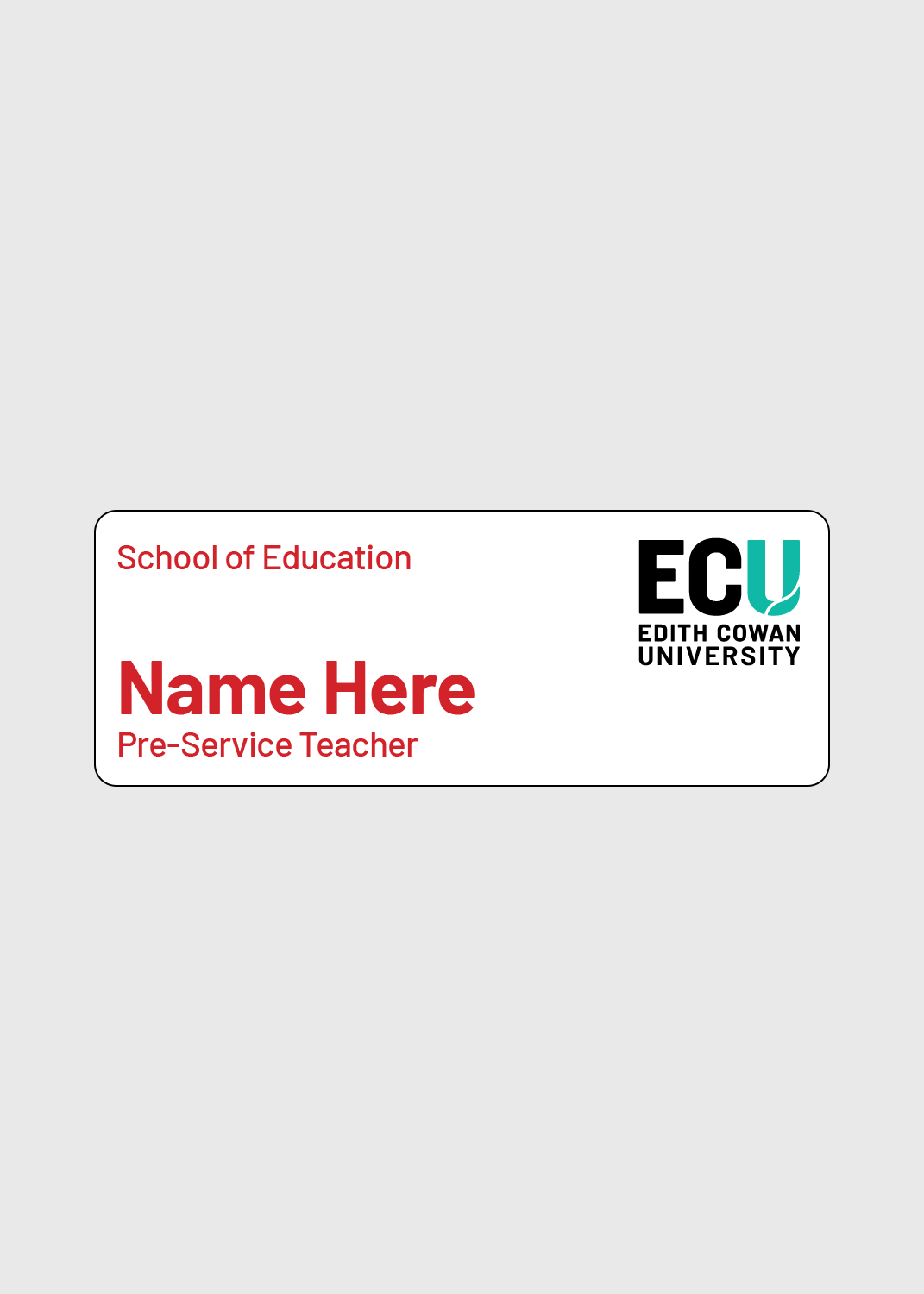 Pre-Service Teacher - ECU Name Badge