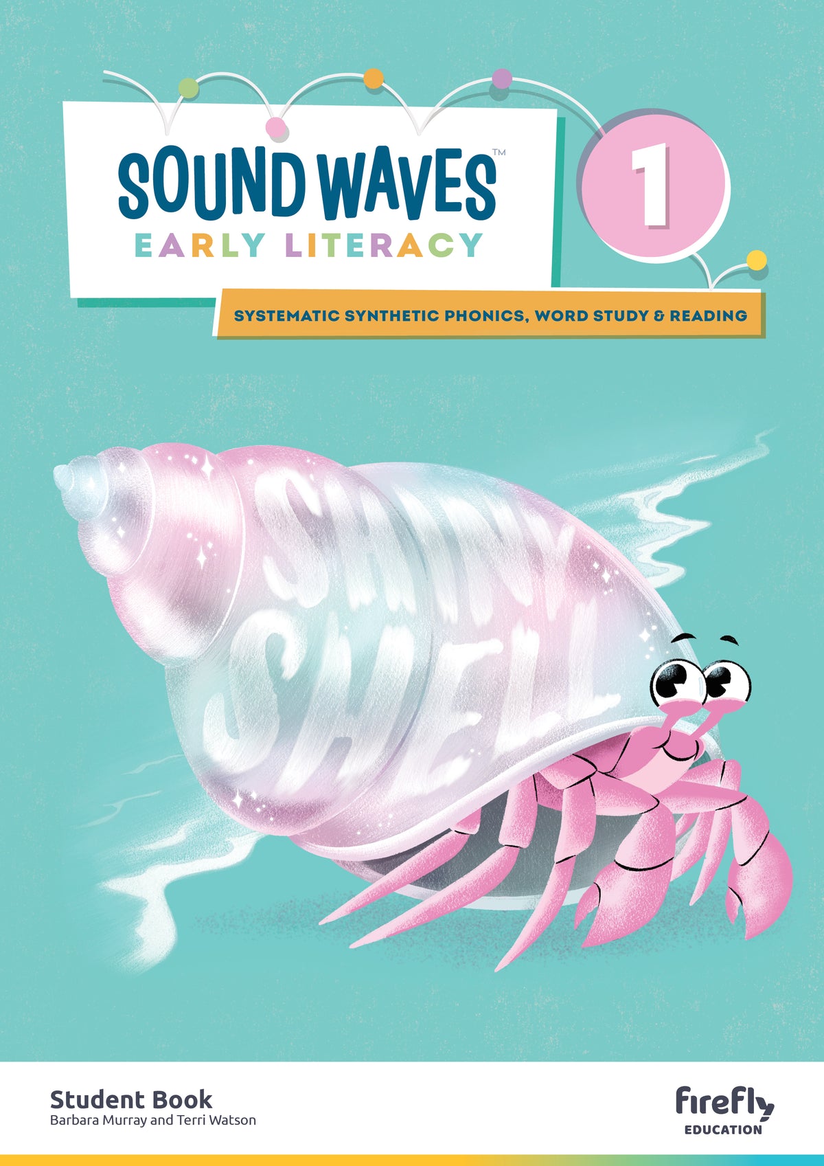 Sound Waves Literacy Student Book 1