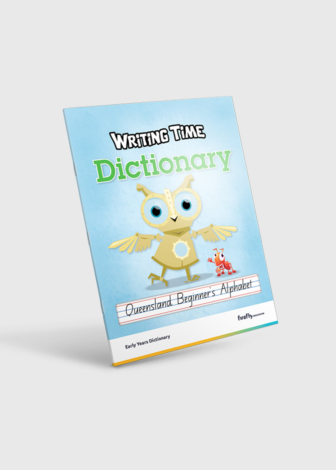 Writing Time Early Years Dictionary Qld Beginner's Alphabet