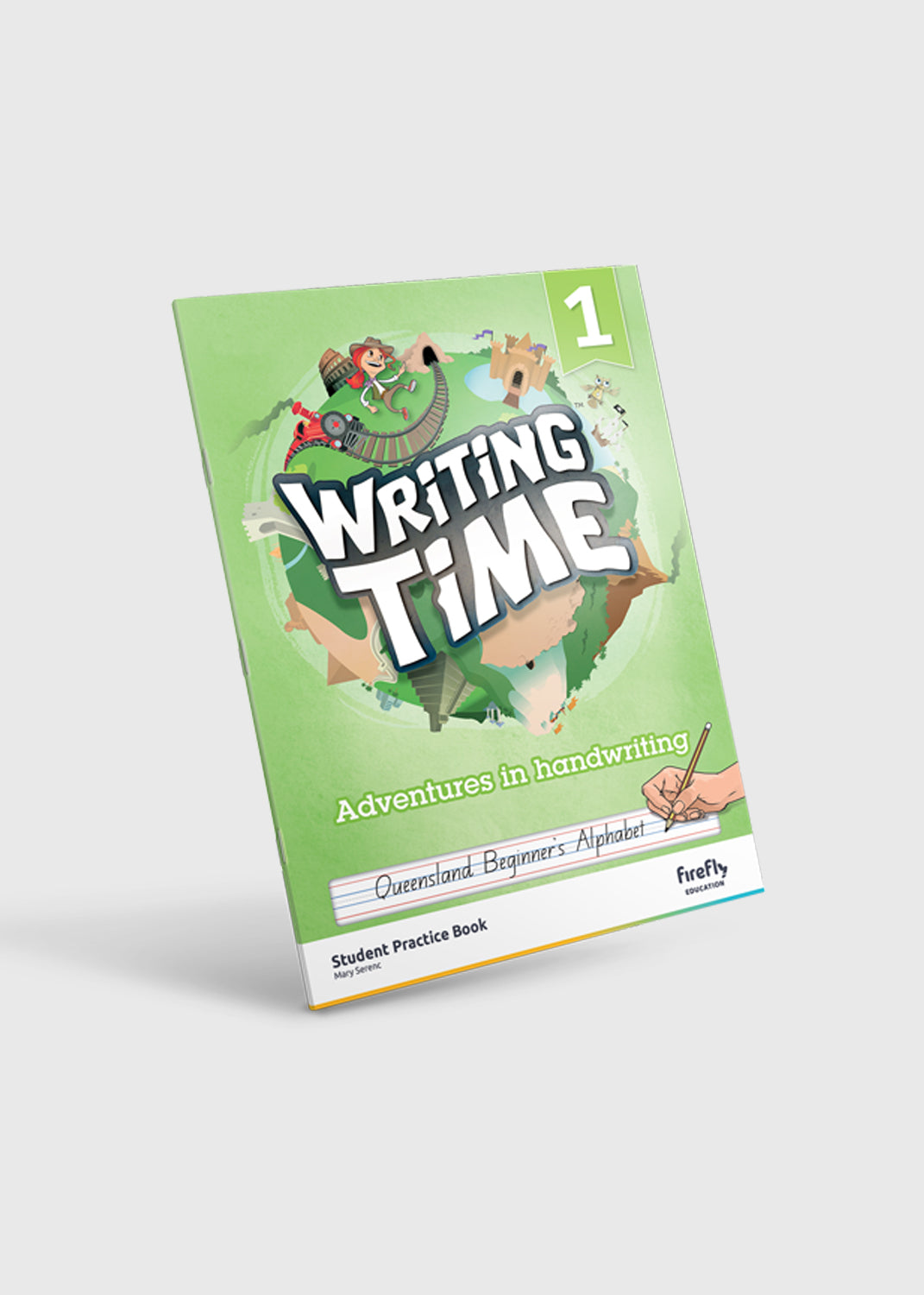 Writing Time 1 Qld Beginner's Alphabet