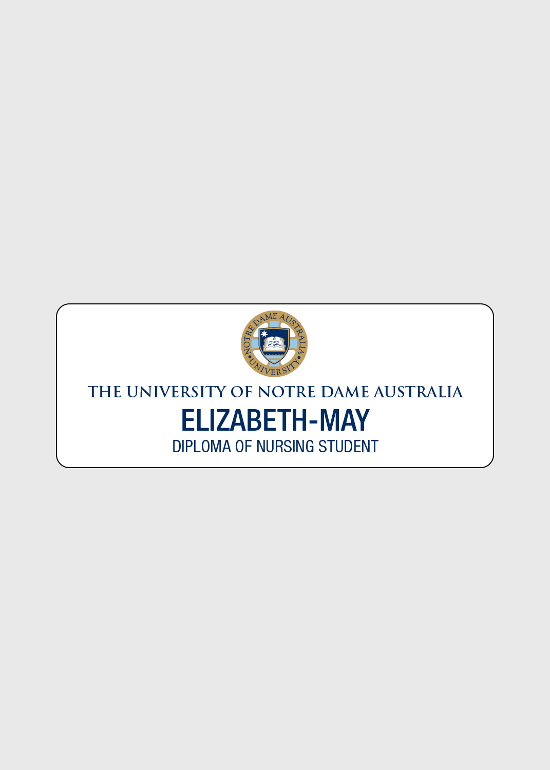 Diploma of Nursing Student - UOND Name Badge