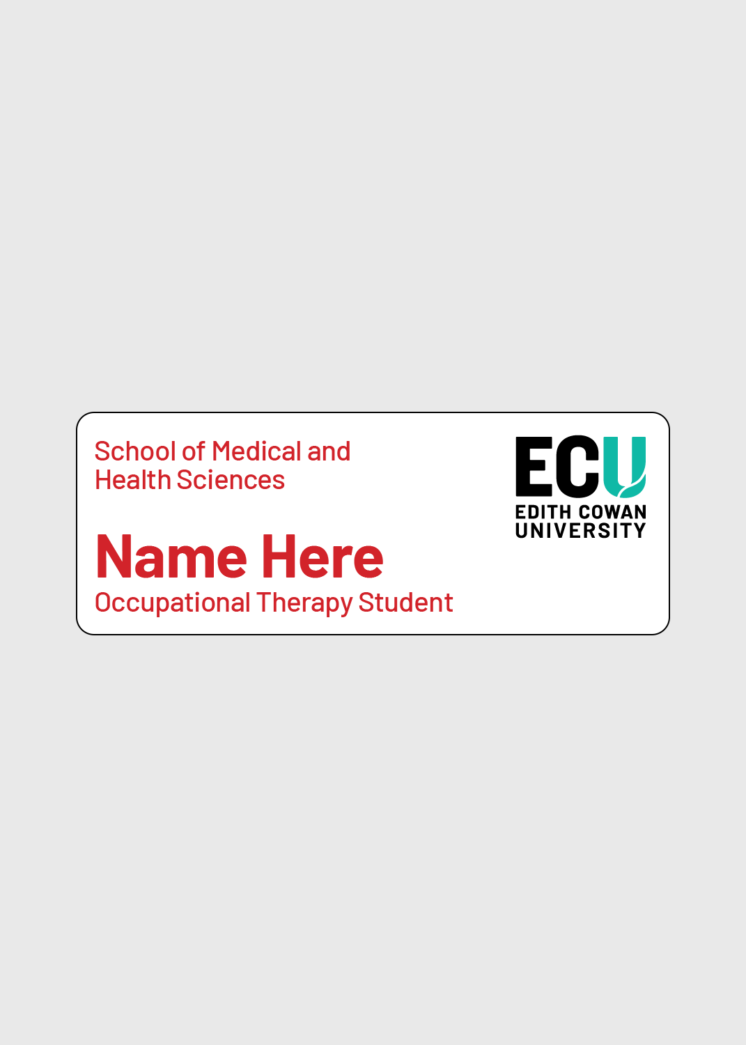 Occupational Therapy Student - ECU Name Badge