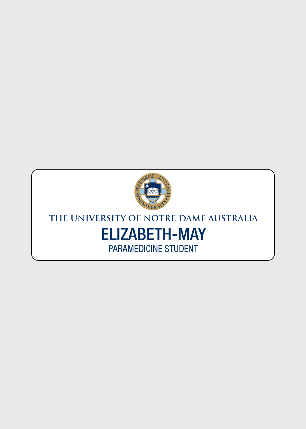 Paramedicine Student - UOND Name Badge
