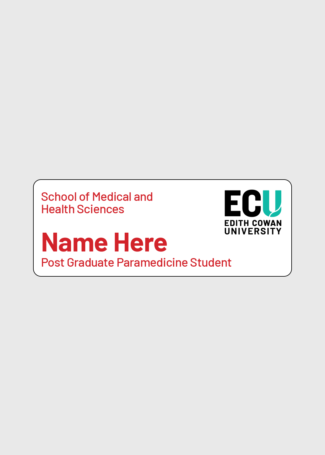 Post Grad Paramedic Student - ECU Name Badge