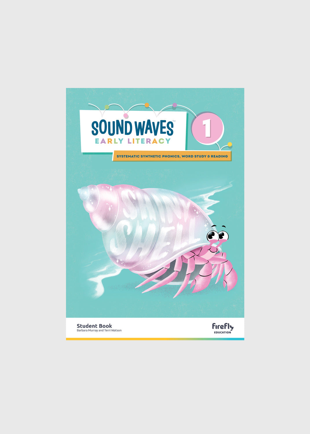 Sound Waves Literacy Student Book 1