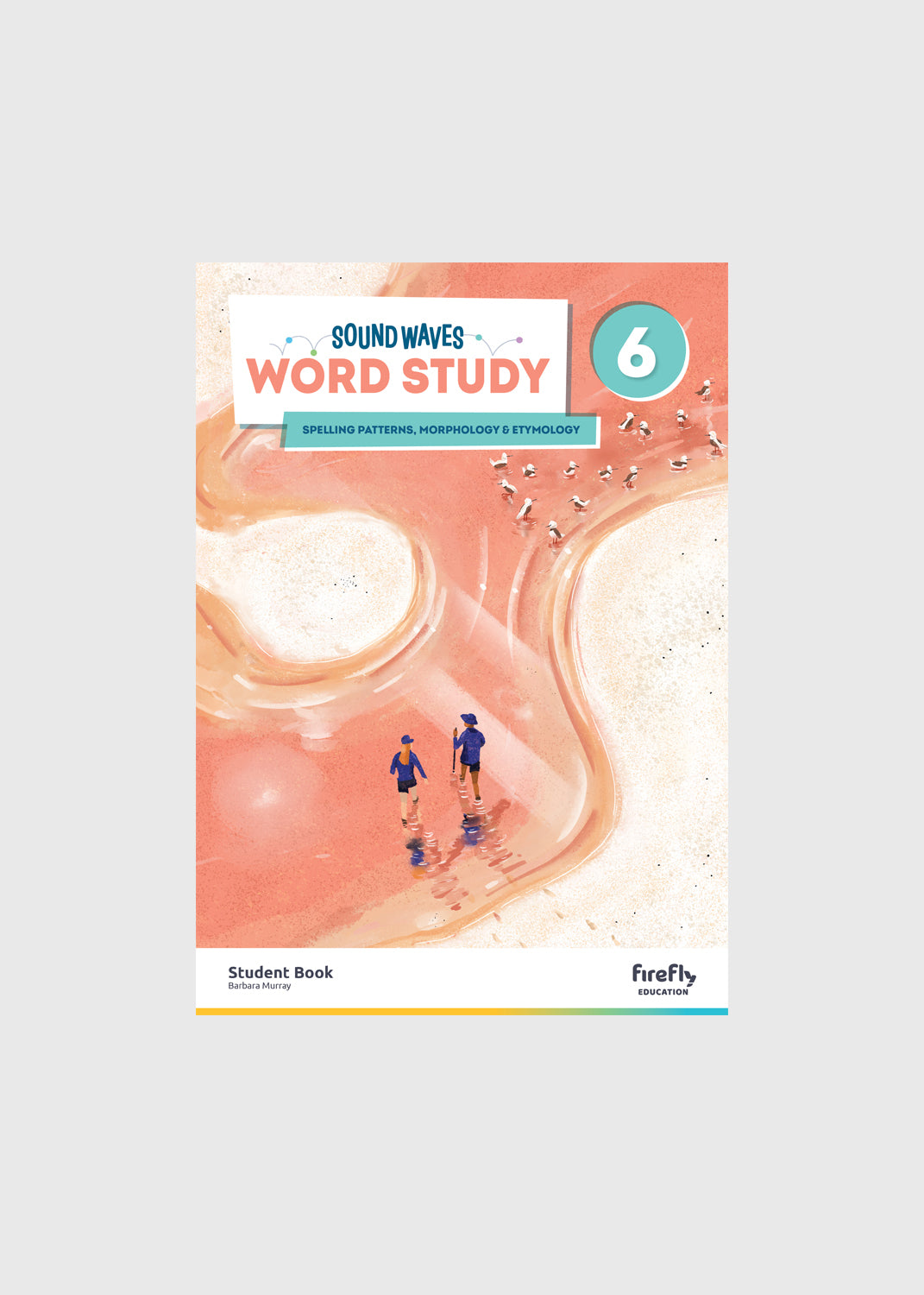 Sound Waves Student Book 6 – 5th Edition